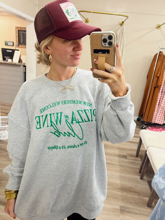 Pizza and Wine Club Sweatshirt